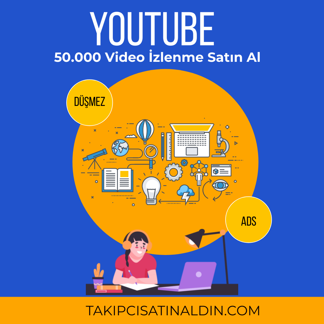 YouTube Videolarınızda %100 Organik 50.000 İzlenme