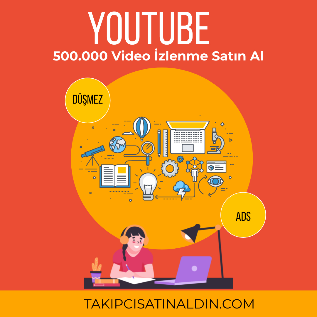 YouTube Videolarınızda %100 Organik 500.000 İzlenme