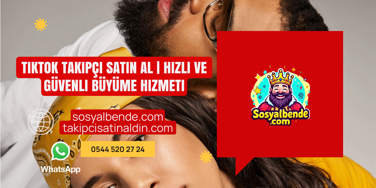TikTok Takipçi Satın Al | Hızlı ve Güvenli Büyüme Hizmeti