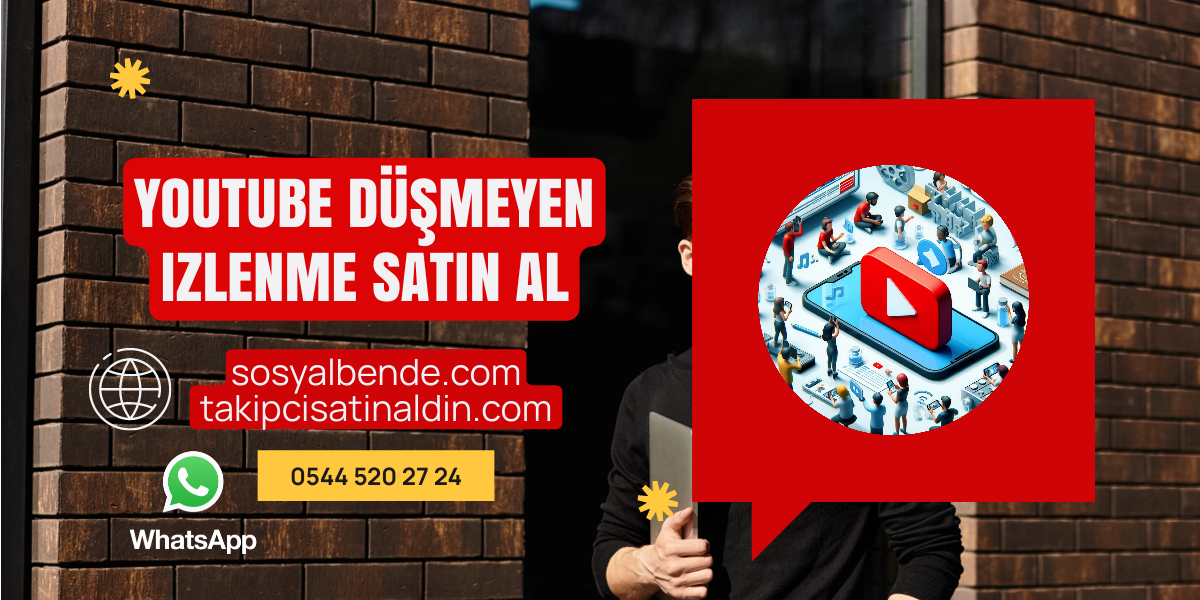 Youtube düşmeyen izlenme satın al