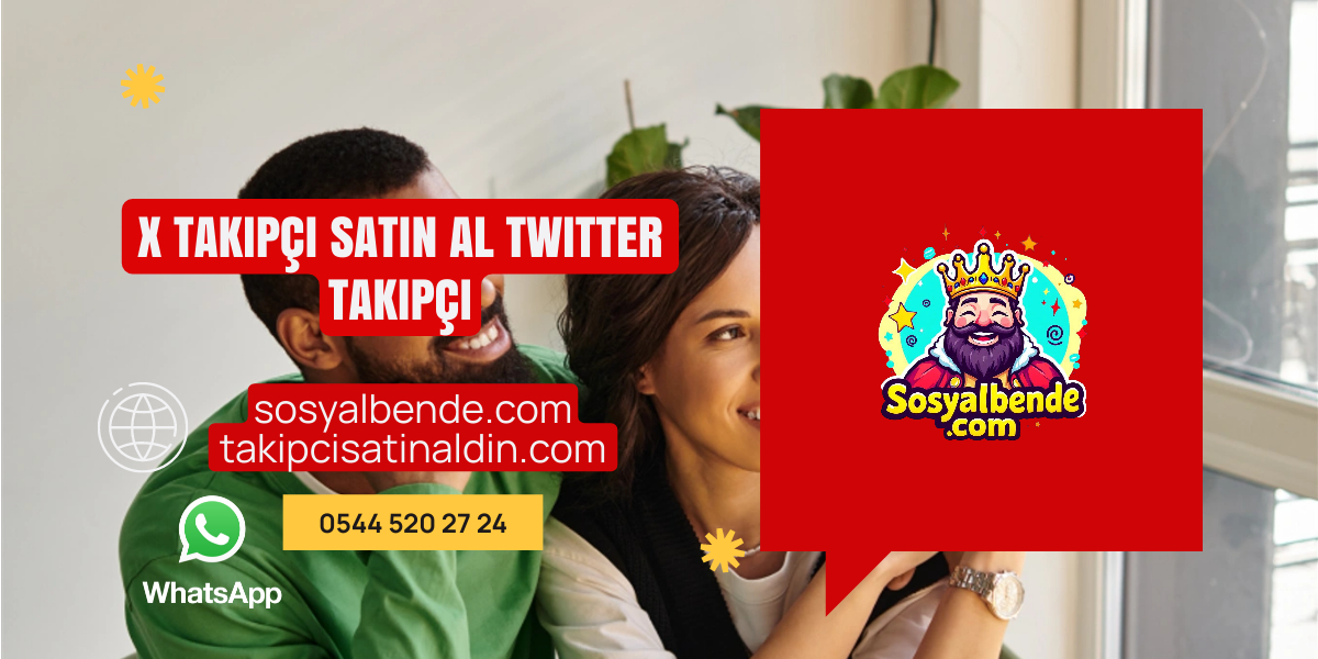 X Takipçi Satın Al Hızlı, Güvenli ve Etkili Büyüme