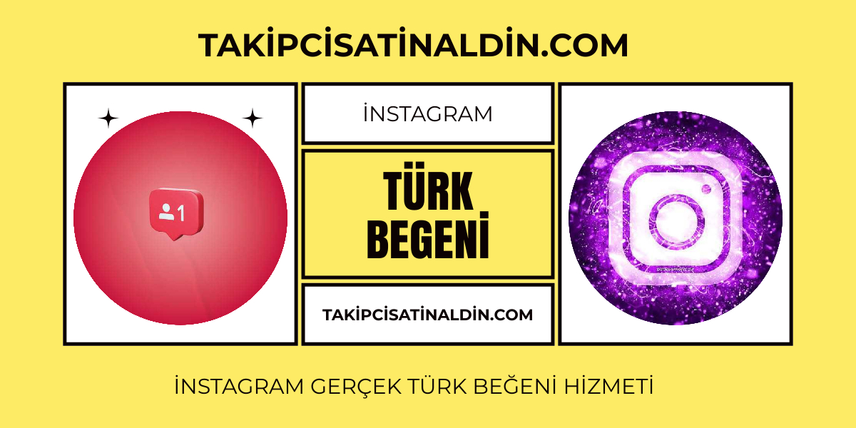 İnstagram Türk Beğeni Satın Al