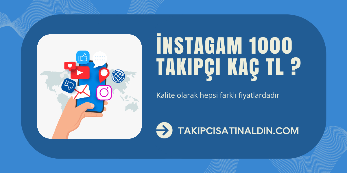 İnstagram 1000 takipçi kaç TL ?