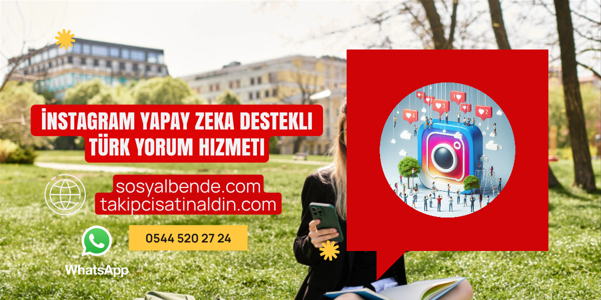 İnstagram Yapay Zeka Destekli Türk Yorum Hizmeti