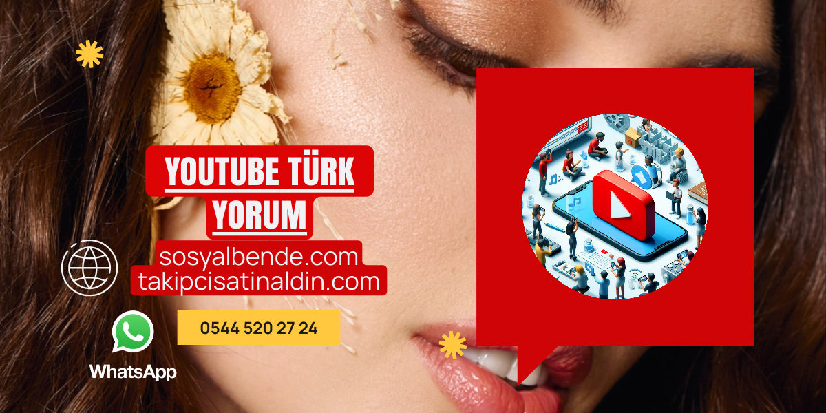 Youtube Türk Yorum Hizmeti