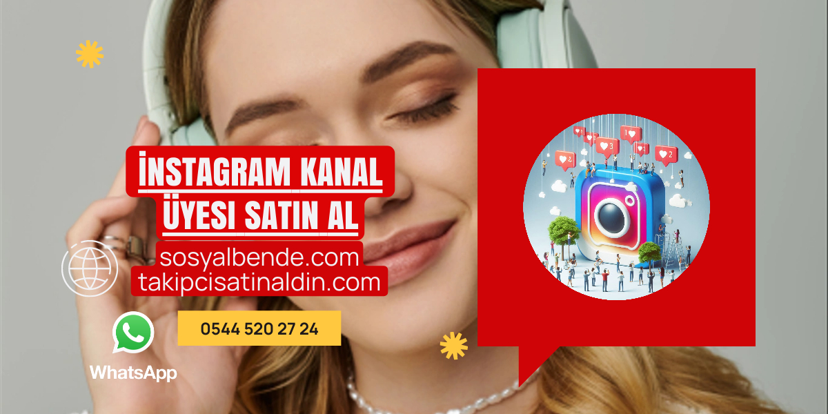 instagram kanal üyesi satın al