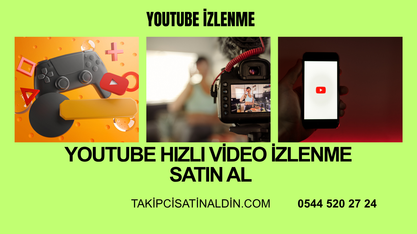 Youtube Hızlı Video İzlenme Satın Al