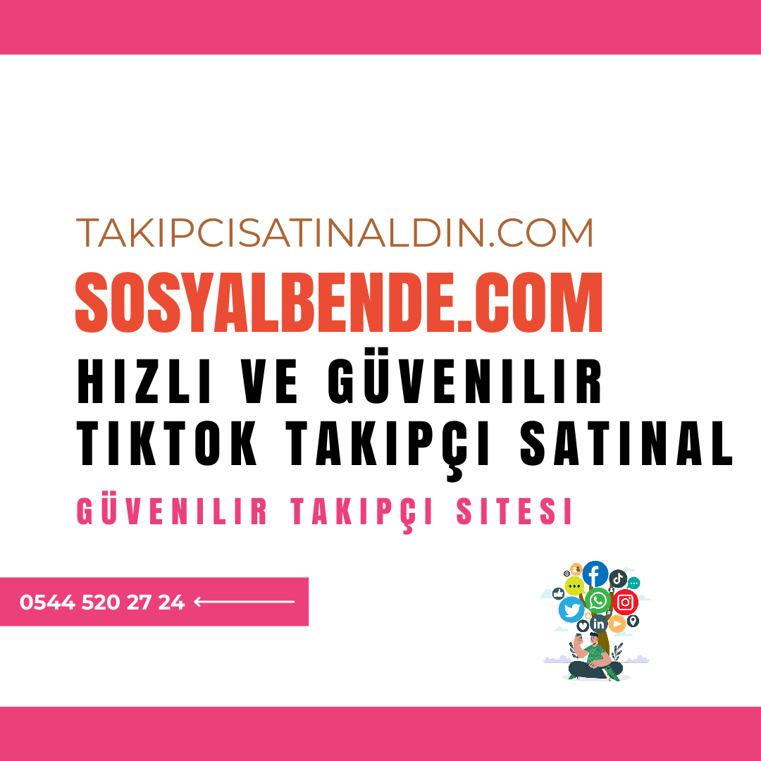Hızlı ve Güvenilir TikTok Takipçi Satın Alın: Popülerliğinizi Artırın