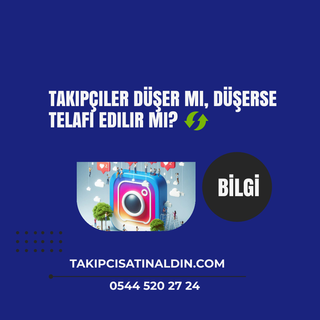 Takipçiler Düşer mi, Düşerse Telafi Edilir mi?