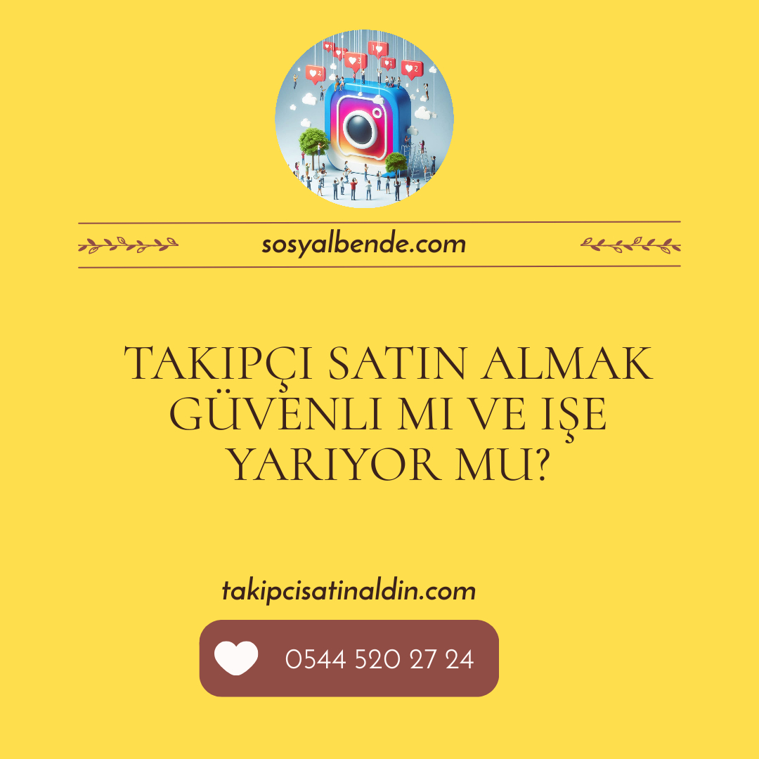 Takipçi satın almak güvenli mi ve işe yarıyor mu?